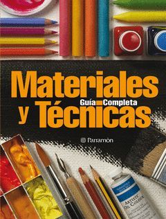 MATERIALES Y TECNICAS.GUIA COMPLETA.PARRAMON-G-DURA