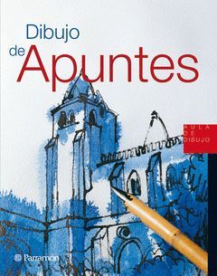 DIBUJO DE APUNTES.AULA DE DIBUJO-PARRAMON-G-DURA