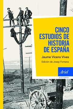 CINCO ESTUDIOS DE HISTORIA DE ESPAÑA. ARIEL-RUST