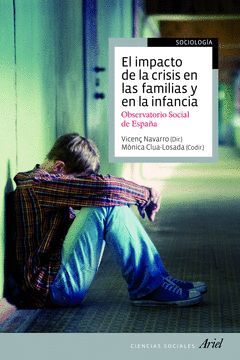 IMPACTO DE LA CRISIS EN LAS FAMILIAS Y EN LA INFANCIA,EL. ARIEL-SOCIOLOGIA