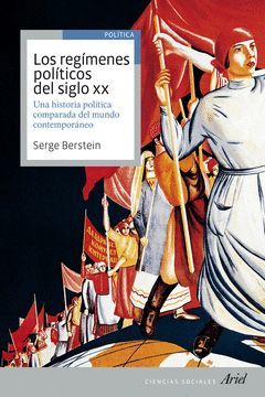 REGÍMENES POLÍTICOS DEL SIGLO XX,LOS. ARIEL-RUST