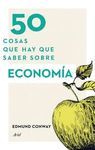 50 COSAS QUE HAY QUE SABER SOBRE ECONOMÍA.ARIEL-RUST