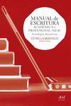 MANUAL DE ESCRITURA ACADEMICA Y PROFESIONAL  (VOL. II).ARIEL