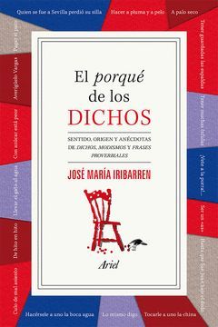 PORQUE DE LOS DICHOS,EL.ARIEL-RUST