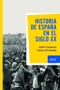 ESPAÑA EN EL SIGLO XX,HISTORIA DE.ARIEL-HISTORIA-RUST