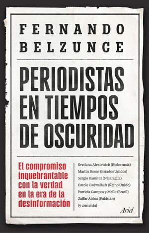 PERIODISTAS EN TIEMPOS DE OSCURIDAD