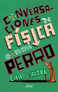 CONVERSACIONES DE FÍSICA CON MI PERRO. ARIEL-CLAVES-RUST