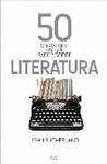 50 COSAS QUE HAY QUE SABER SOBRE LITERATURA.ARIEL-RUST