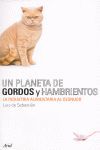PLANETA DE GORDOS Y HAMBRIENTOS,UN.ARIEL-RUST