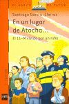 EN UN LUGAR DE ATOCHA:EL 11M VIVIDO POR UN NIÑO.BVN-