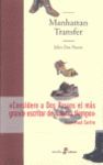 MANHATTAN TRANSFER.EDHASA-NOVELA-DURA