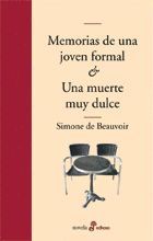 MEMORIAS DE UNA JOVEN FORMAL/UNA MUERTE MUY DULCE.EDHASA