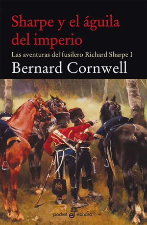 SHARPE Y EL AGUILA DEL IMPERIO.EDHASA BOLS-461