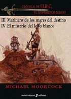 CRONICAS DE ELRIC III-IV.EMPERADOR ALBIN.EDHASA