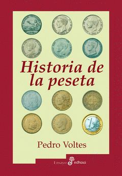 HISTORIA DE LA PESETA.EDHASA-ENSAYO