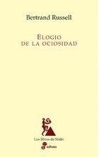 ELOGIO DE LA OCIOSIDAD.EDHASA-LIBR SISIF