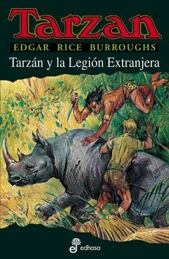 TARZAN Y LA LEGION EXTRANJERA.EDHASA