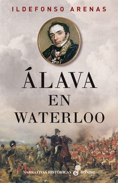 ÁLAVA EN WATERLOO. EDHASA-DURA