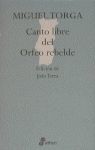 CANTO LIBRE DEL ORFEO REBELDE.EDHASA
