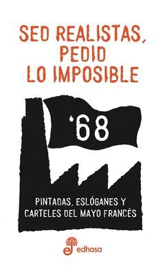 SED REALISTAS, PEDID LO IMPOSIBLE
