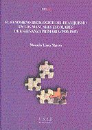 FENOMENO IDEOLOGICO DEL FRANQUISMO EN LOS MANUALES ESCOLARES DE