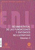 RÉGIMEN FISCAL DE LAS FUNDACIONES Y ENTIDADES NO LUCRATIVAS VOL-II. INCENTIVOS F
