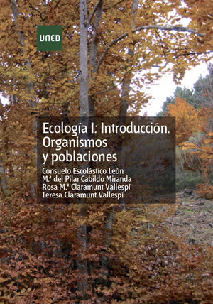 ECOLOGIA I: INTRODUCCION. ORGANISMOS Y POBLACIONES