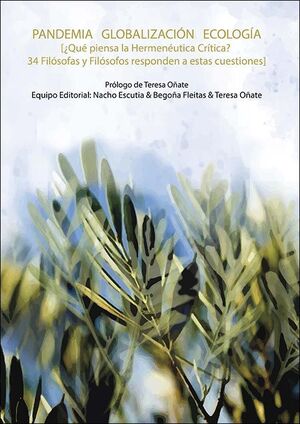 PANDEMIA GLOBALIZACIÓN ECOLOGÍA ¿QUÉ PIENSA LA HERMENÉUTICA CRÍTICA? 34 FILÓSOFA