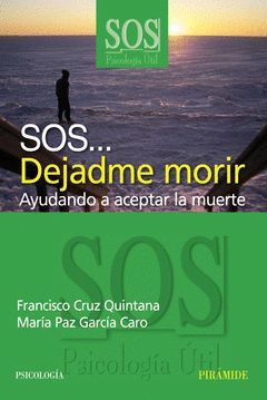 SOS...  DEJADME MORIR.PIRAMIDE-SOS PSICOLOGIA-RUST