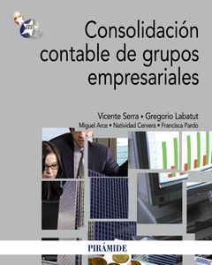 CONSOLIDACIÓN CONTABLE DE GRUPOS EMPRESARIALES. PIRAMIDE-RUST