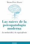 RAICES DE LA PSICOPATOLOGIA MODERNA,LAS.PIRAMIDE-RUST