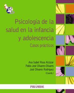 PSICOLOGÍA DE LA SALUD EN LA INFANCIA Y ADOLESCENCIA. PIRAMIDE-RUST