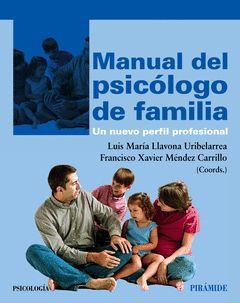 MANUAL DEL PSICÓLOGO DE FAMILIA. PIRAMIDE