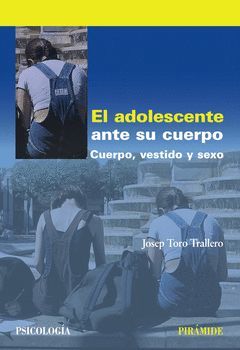 ADOLESCENTE ANTE SU CUERPO,EL.PIRAMIDE