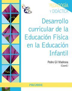 DESARROLLO CURRICULAR DE LA EDUCACIÓN FÍSICA EN LA EDUCACIÓN INFANTIL.PIRAMIDE-RUST