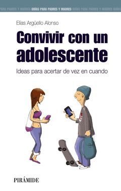 CONVIVIR CON UN ADOLESCENTE. PIRAMIDE-RUST