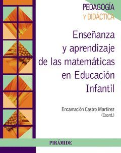 ENSEÑANZA Y APRENDIZAJE DE LAS MATEMÁTICAS EN EDUCACIÓN INFANTIL