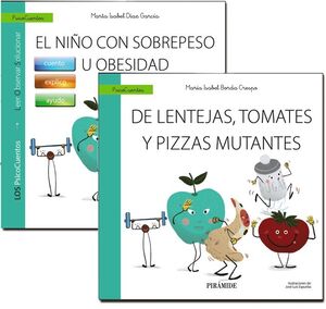 GUÍA: EL NIÑO CON SOBREPESO U OBESIDAD + CUENTO: DE LENTEJAS, TOMATES Y PIZZAS M