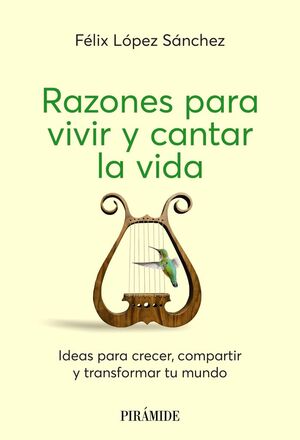 RAZONES PARA VIVIR Y CANTAR LA VIDA