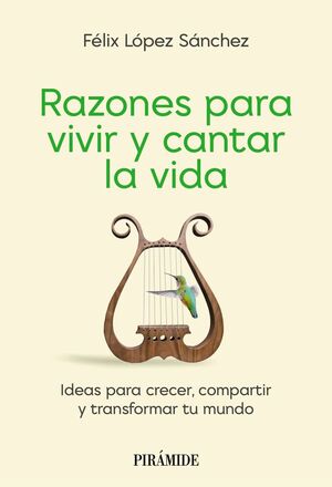 RAZONES PARA VIVIR Y CANTAR LA VIDA