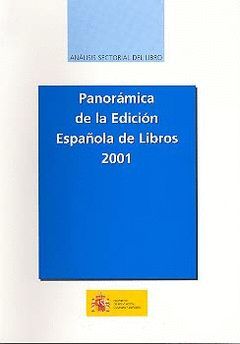 PANORÁMICA DE LA EDICIÓN ESPAÑOLA DE LIBROS 2001