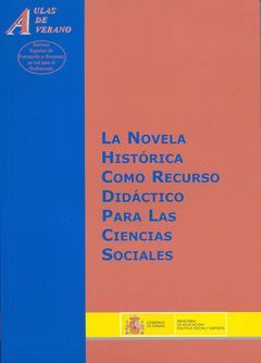 LA NOVELA HISTÓRICA COMO RECURSO DIDÁCTICO PARA LAS CIENCIAS SOCIALES