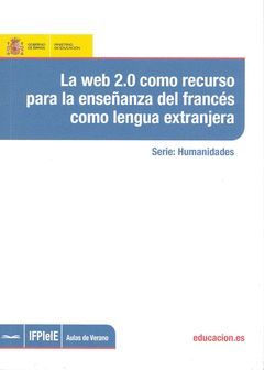 LA WEB 2.0 COMO RECURSO PARA LA ENSEÑANZA DEL FRANCÉS COMO LENGUA EXTRANJERA