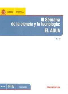 III SEMANA DE LA CIENCIA Y LA TECNOLOGÍA: EL AGUA
