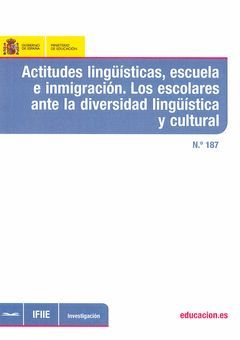 ACTITUDES LINGÜÍSTICAS, ESCUELAS E INMIGRACIÓN