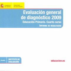 EVALUACIÓN GENERAL DE DIAGNÓSTICO 2009, 4 EDUCACIÓN PRIMARIA. INFORME DE RESULTA