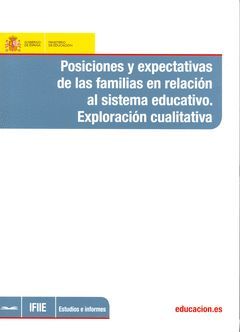 POSICIONES Y EXPECTATIVAS DE LAS FAMILIAS EN RELACIÓN AL SISTEMA EDUCATIVO. EXPL