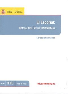EL ESCORIAL: HISTORIA, ARTE, CIENCIA Y MATEMÁTICAS