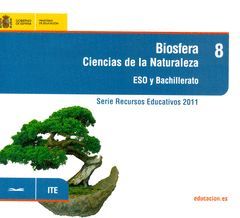 BIOSFERA. CIENCIAS DE LA NATURALEZA. ESO Y BACHILLERATO