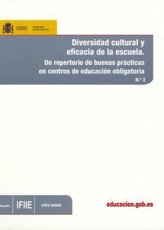 DIVERSIDAD CULTURAL Y EFICACIA DE LA ESCUELA. UN REPERTORIO DE BUENAS PRÁCTICAS